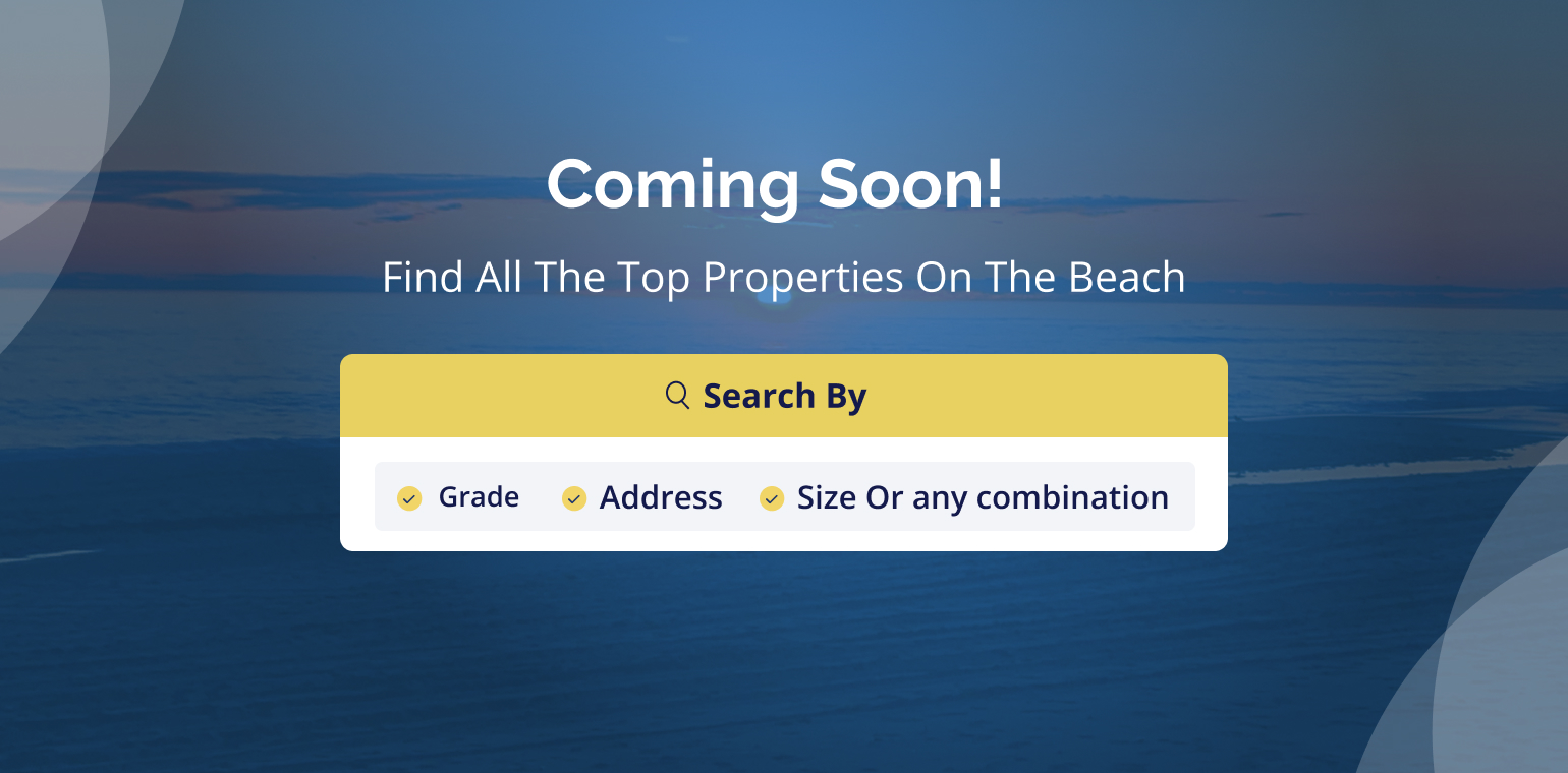 Search for Certified Grade Beach Houses Coming Soon